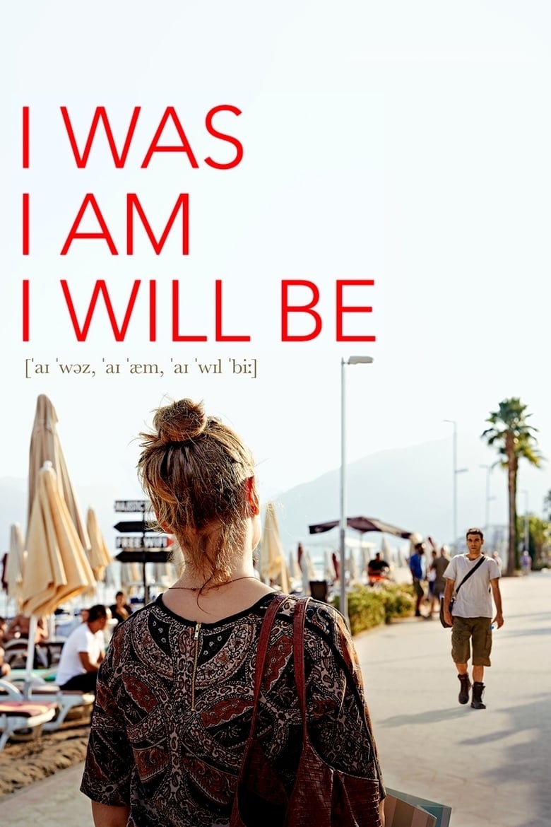 Plakat von "I Was, I Am, I Will Be"